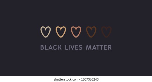 Black lives matter. Anti racism and racial equality and tolerance banner. Row of hand drawn hearts colored from white to black.social media. blm.Black lives matter web banner