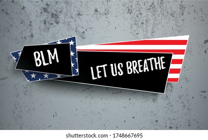 Black Lives Matter background with the abstract US-Flag design. Eps 10 vector file.