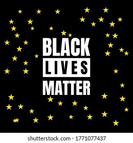 Black Lives Matter Background with Yellow Stars on Black Background. 