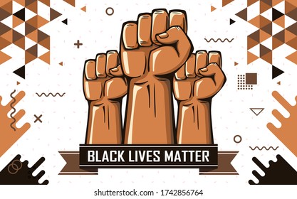 Black Lives Matter Banner For Protest, Rally Or Awareness Campaign Against Racial Discrimination Based On Dark Skin Color. Support For Equal Rights Of Black People. Raised Fists Or Hands In Protest.