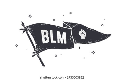 Black Lives Matter, BLM. Flag grahpic. Old vintage trendy flag with text BLM. Old school vintage banner flag, retro style, Black Lives Matter, BLM. Vector Illustration