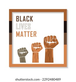 Black lives matter campaign banner with raised fists, support black people to gain equal rights, human unity of different races, Stop racism, interracial community awareness