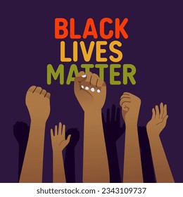 Black lives matter campaign poster banner with hands up support black people to gain equal rights, human unity of different races, Stop racism