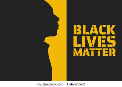 Black Lives Matter concept. Template for background, banner, poster with text inscription. Vector EPS10 illustration