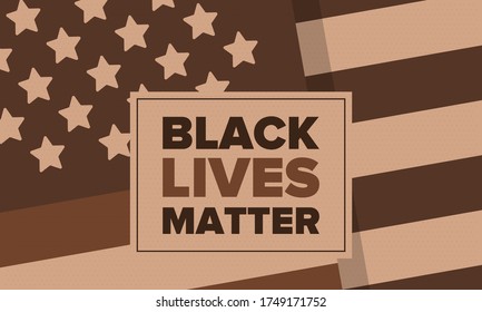Black Lives Matter. Fight for justice and human rights. Stop racism and hate. Social protest in United States. No violence and cruelty. Peaceful demonstration. African American History. Vector poster