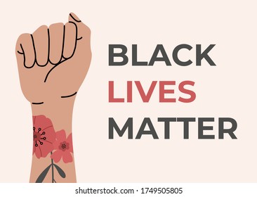 Black lives matter, fist protesting for rights. No racism banner. Vector illustration in flat cartoon style on isolated background. 