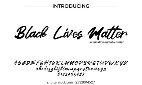 Black Lives Matter Font Stylish brush painted an uppercase vector letters, alphabet, typeface