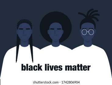 Black lives matter, a group of African people, human rights, fight racism