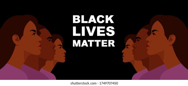 Black Lives Matter. Group of people, faces of American citizens and a slogan. Black citizens are fighting for social equality, against racism, violence, corruption. Black background.