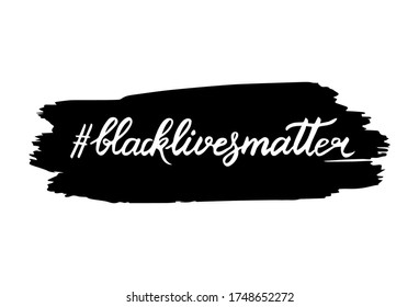 Black Lives Matter hand drawn lettering sign  on black stain background. International human rights movement handwriting text. Social media hashtag blacklivesmatter. Vector illustration.