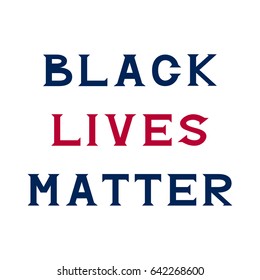 Black lives matter hand drawn lettering quote. Poster, card, , banner design. T shirt apparel clothing design. Vector illustration. Typography greeting card. Calligraphy placard.