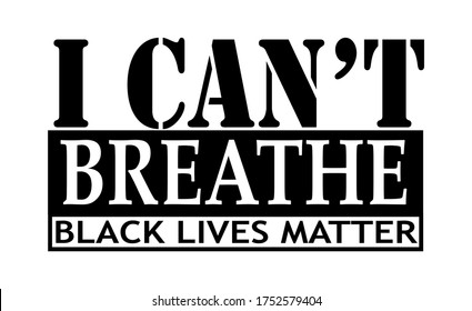 Black Lives Matter Icon. I Can't Breathe Sign. Stop Violent With Black People Logo T Shirt.