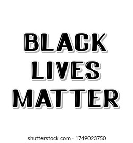 Black Lives Matter lettering. Social problems of equality and racism. Protests against harassment Human Right of Black People in America. Anti-racist slogan. Vector illustration.