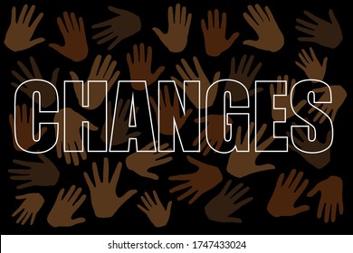 Black Lives Matter Movement. Start The Changes And Stop Racism. Many Hands On Dark Background Standing Up For Equal Rights. Protests Against Racism. Modern Vector In Flat Style