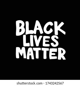 Black Lives Matter. Protest Banner about Human Right of Black People in U.S. America. Vector Illustration. Icon Poster and Symbol.