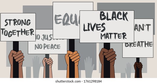 Black lives matter protest hands with posters and taglines slogan sighs