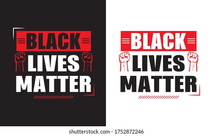 Black Lives Matter quotes. Racism T-shirt design vector. typography t shirt design for black people. Stand against Racism, Anti-Racist T-Shirt Design.Racist protests shirt.