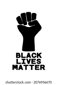 Black Lives Matter. Black raised fist vector illustration.