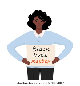 Black lives matter. Sad african american young woman protesting against racism and police abuse with a banner in her hands. Vector flat illustration for the movement against racism in the police.