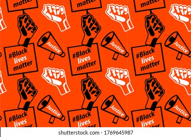 Black Lives Matter Seamless Pattern, Anti Racism, Hashtag,Justice, Protest Art, Fist holding a Banner, Vector Illustration