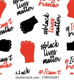 Black Lives Matter seamless pattern. Protest pattern about Human Right of Black People in U.S. America. Vector Illustration