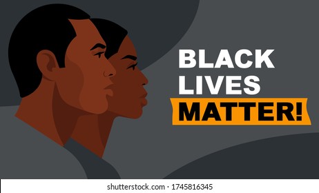 Black Lives Matter. Statement. Young African Americans:  man and woman against racism. Black citizens are fighting for equality. The social problems of racism. Gray background.