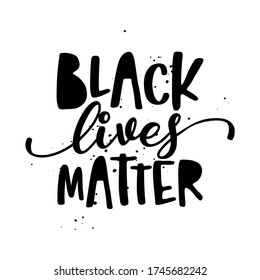 Black lives matter - stop racism, lovely slogan against discrimination. Modern calligraphy with stop sign. Good for scrap booking, posters, textiles, gifts, pride sets.