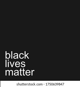 Black Lives Matter. Text message for protest action. Vector Illustration.
