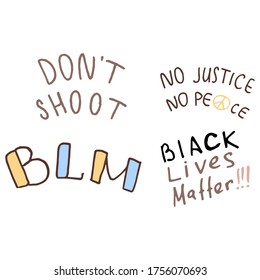 Black lives matter text on white isolated backdrop. BLM anti racism slogans for invitation card, social banner, news blog, flyer. Phone case or cloth print. Doodle style stock vector illustration