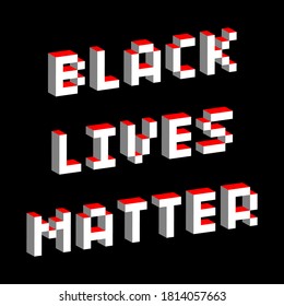 Black lives matter text. Political and social movement slogan. Advocacy and protests against racial discrimination. Creative vector illustration for t-shirt, poster, flyer, decoration for a march