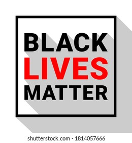 Black lives matter text. Political and social movement slogan. Advocacy and protests against racial discrimination. Creative vector illustration for t-shirt, poster, flyer, decoration for a march