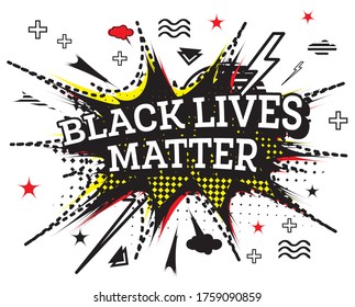 Black Lives Matter Text in Pop Art Style Isolated on White Background. Vector Illustration.