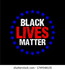 Black Lives Matter text vector vintage. stop racism. I can't breathe. stop shooting. don't shoot. black lives matter. lives matter. police violence. stop violence. poster. stop violence. protest