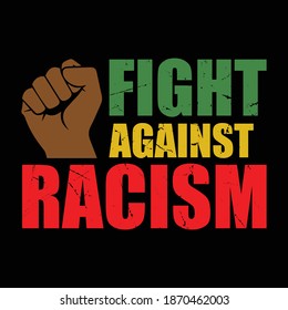 Black Lives Matter t-shirt for Human Rights of Black People. Fight against racism. vector t shirt design, poster.