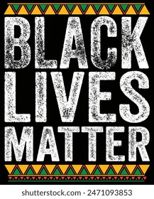 Black Lives Matter T-Shirt Human Rights Shirt T-Shirt, Shirt Print template, Juneteenth Shirt, Black History Month
