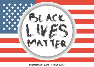 Black Lives Matter. Vector Illustration with grunge text and paint stain on american flag background. Protest against racism and social inequality concept. For social media  web  banner.