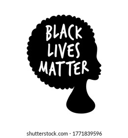 Black Lives Matter. Vector Illustration with afroamerican woman black silhouette and text isolated on white. Protest against racism and social inequality concept. For social media, web, print.