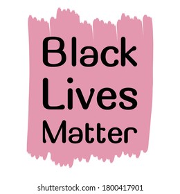 Black Lives Matter. Vector Quote