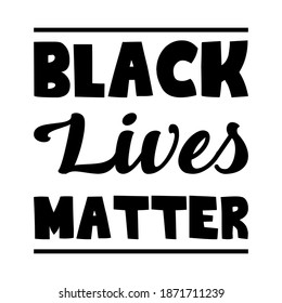 Black Lives Matter. Vector Quote