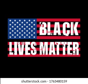 Black Lives Matter. Vector T-Shirt & Poster Design.  BLM t-shirts, t-shirt graphics, grunge background, Flag of the USA