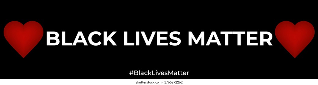 Black Lives Matter breiter Banner. Protestbanner, weißer Text und Hashtag "Schwarze Leben sind wichtig" und rote Herzen auf schwarzem Hintergrund.