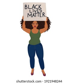 Black Lives Matter. Woman holds a poster with the inscription Black Lives Matter. Black protests in USA. 