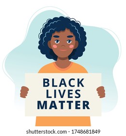 Black lives matter. Black woman protestor holding a poster. Racial inequality concept. Vector illustration in flat style