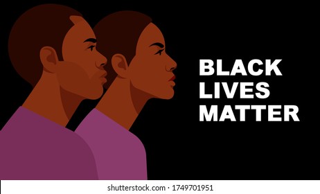 Black Lives Matter. Young Americans:  female and male face silhouette. Black citizens are fighting for social equality, against racism, violence, corruption. Black background.