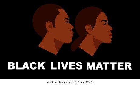 Black Lives Matter. Black Lives Matter. Young Americans:  female and male face silhouette. Black citizens are fighting for social equality, against racism, violence, corruption. Black background.