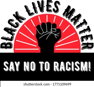  Black lives matter-black and white poster.Say No to racism. A slogan, an agitation Against racism, a call to combat racial discrimination. Stock vector illustration.