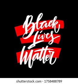 Black lives mattern hand lettering for protest, rally or awareness campaing against racial discrimination of dark skin color. Banner for human right of black people in USA. Vector calligraphy illustra