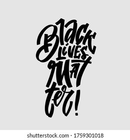 Black lives mattern hand lettering banner in hand silhouette for protest human right of black people in U.S. America. Vector calligraphy illustration on gray background