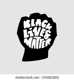 Black lives mattern hand lettering banner in fist black silhouette for protest human right of black people in U.S.A. Vector calligraphy illustration on grey background