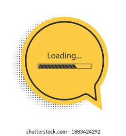 Black Loading icon isolated on white background. Progress bar icon. Yellow speech bubble symbol. Vector.